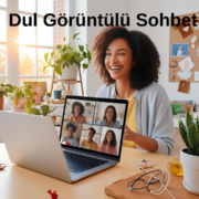 Dul Görüntülü Sohbet