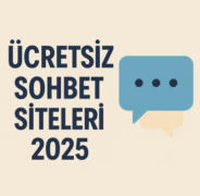 Ücretsiz Sohbet Siteleri 2025