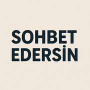 Sohbet Edersin